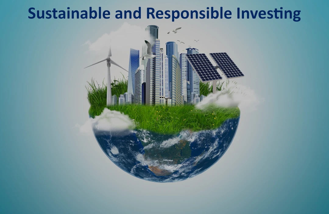 Sustainable and Responsible Investing